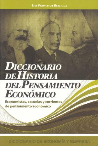 Imagen de archivo de DICCIONARIO DE HISTORIA DEL PENSAMIENTO ECONMICO a la venta por Antrtica