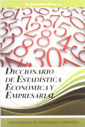 Imagen de archivo de DICCIONARIO DE ESTADISTICA ECONOMICA Y EMPRESARIAL a la venta por Antrtica