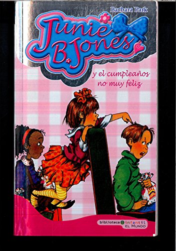 9788496878747: Junie B. Jones Y El Cumpleaos No Muy Feliz