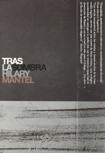 TRAS LA SOMBRA - HILLARY MANTEL