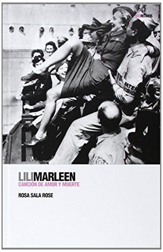 Stock image for LILI MARLEEN: CANCION DE AMOR Y MUERTE for sale by KALAMO LIBROS, S.L.