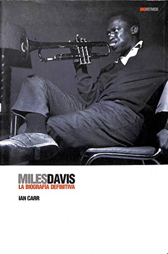 9788496879454: Miles Davis: La biografa definitiva (BIORRITMOS)