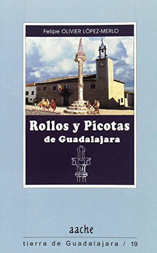 Imagen de archivo de ROLLOS Y PICOTAS DE GUADALAJARA a la venta por Siglo Actual libros