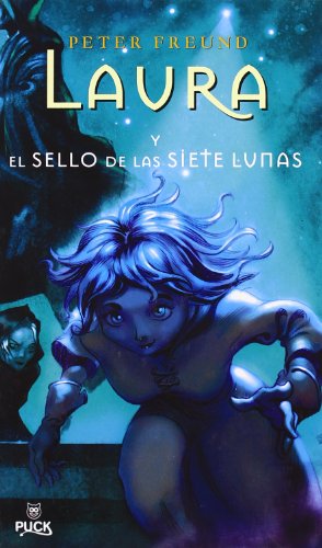 Laura y el sello de las siete lunas (Avalon) - Freund, Peter und Isabel Romero Reche Maria