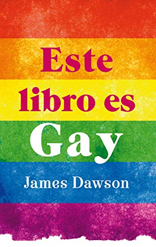 Stock image for Este libro es gay (Puck juvenil) (Spanish Edition) for sale by Ergodebooks