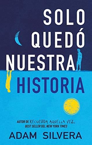 Stock image for Solo qued? nuestra historia (Spanish Edition) for sale by SecondSale