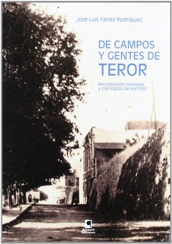 Stock image for De campos y gentes de Teror : recopilacin revisada y corregida de escritos for sale by Librera Prez Galds