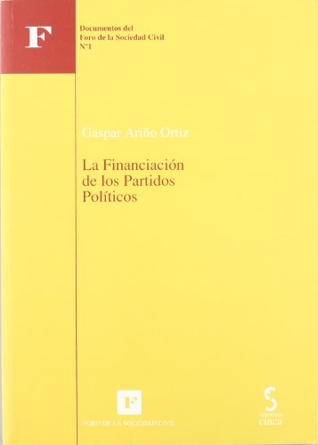 9788496889569: La financiacin de los partidos polticos: 1 (Documentos del Foro de la Sociedad Civil)