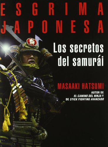 9788496894174: Esgrima japonesa. los secretos delsamurai