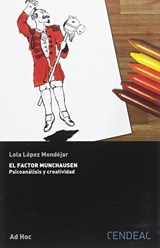 Stock image for El factor Munchausen: psicoanalisis y creatividad for sale by medimops