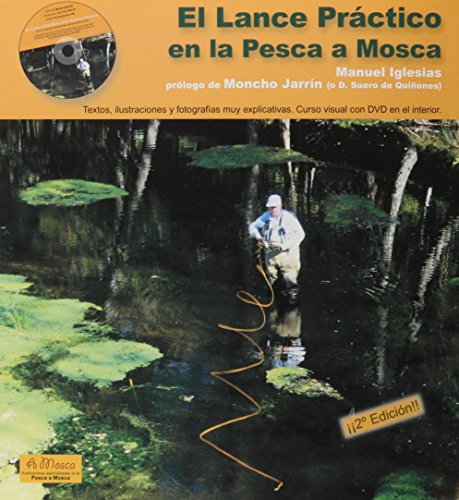 EL LANCE PRACTICO EN LA PESCA A MOSCA