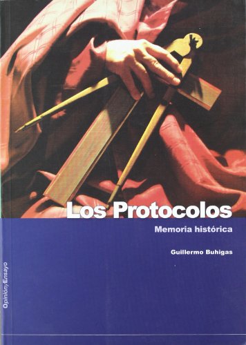 9788496899186: Protocolos Los Memoria Historica (I) (OPINION Y ENSAYO)