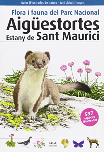 Imagen de archivo de Flora i fauna del Parc Nacional Aigüestortes Estany de Sant Maurici a la venta por WorldofBooks
