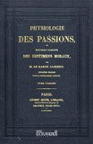 9788496909212: Physiologie des passions. Tome I.: Ou nouvelle doctrine des sentimens moraux