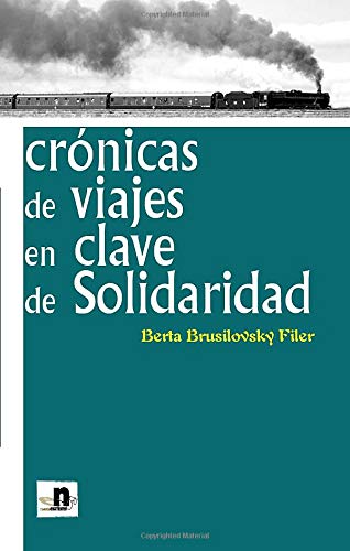 Beispielbild fr Crnicas de viajes en clave de solidaridad zum Verkauf von Librera Prez Galds