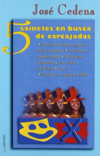 Beispielbild fr 5 SAINETES EN BUSCA DE CARCAJADAS. zum Verkauf von KALAMO LIBROS, S.L.
