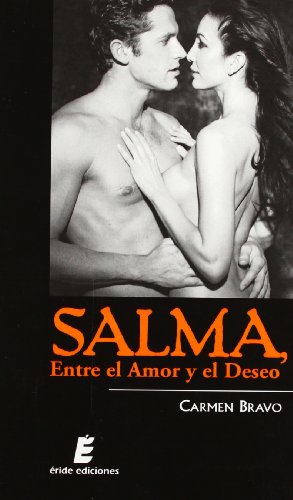 9788496910461: Salma, entre el amor y el deseo