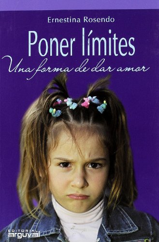 9788496912700: Poner lmites: Una forma de dar amor (Educacin y familia)