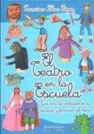 Stock image for El Teatro en la Escuela: Gua para los Implicados en la Educacin y Formacin Del Menor for sale by Hamelyn