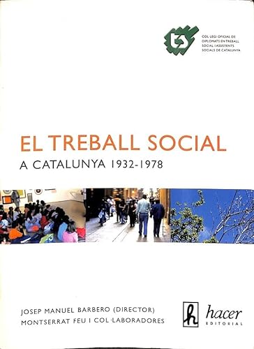 9788496913240: EL TREBALL SOCIAL A CATALUNYA 1932-1938