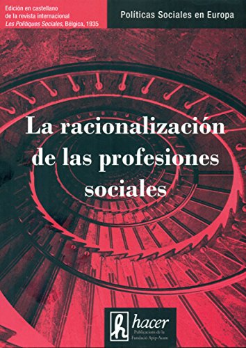 Imagen de archivo de La racionalizacin de las profesiones sociales a la venta por AG Library