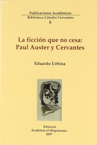 LA FICCION QUE NO CESA: PAUL AUSTER Y CERVANTES