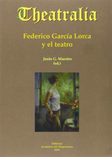 FEDERICO GARCIA LORCA Y EL TEATRO
