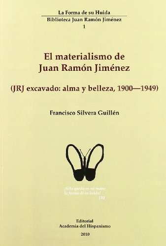 Imagen de archivo de El materialismo de Juan Ramon Jimenez : (JRJ excavado, alma y belleza, 1900-1949) a la venta por Carothers and Carothers