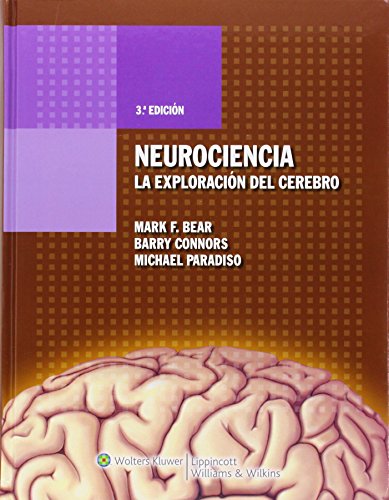 Neurociencia: explorando el cerebro (Spanish Edition) (9788496921092) by Bear, Mark F.