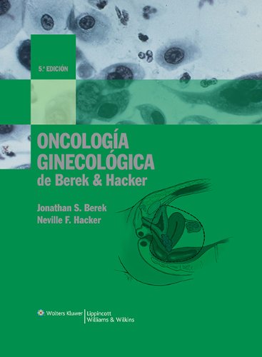 Imagen de archivo de Oncologa ginecolgica (Spanish Edition) [Hardcover] by Berek MD MMS, Jonath. a la venta por Iridium_Books