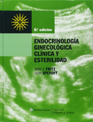 Imagen de archivo de Endocrinologa, ginecolgica clnica Fritz, Marc A. / Speroff, Leon a la venta por Iridium_Books