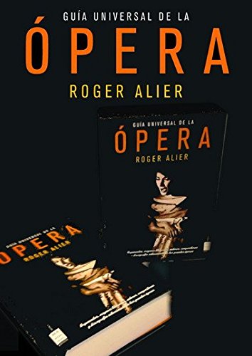 Guia Universal De La Opera - Roger Alier [ Con Estuche] - Roger Alier