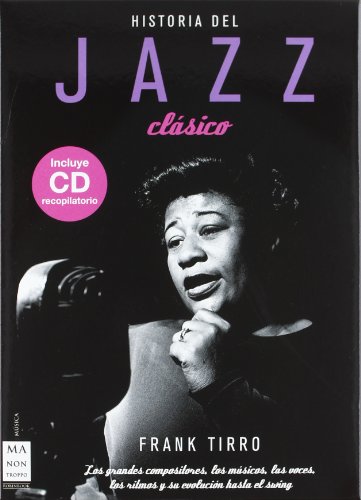 9788496924161: Historia del jazz. Estuche 2 volmenes tela: Los grandes compositores, los msicos, las voces, los ritmos, todo incluido en dos volumentes. (Spanish Edition)