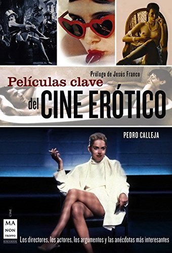 Imagen de archivo de Peliculas Clave Del Cine Erotico - Ed. Manontroppo a la venta por Juanpebooks
