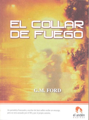 COLLAR DE FUEGO, EL (Spanish Edition) (9788496929470) by G.M. FORD