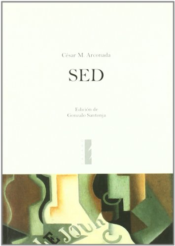 Imagen de archivo de Sed (Spanish Edition) Muoz Arconada, Csar; Santonja a la venta por Iridium_Books