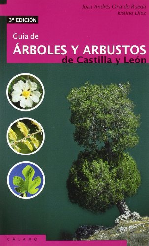 Imagen de archivo de GUIA DE RBOLES Y ARBUSTOS DE CASTILLA Y LEN a la venta por Zilis Select Books