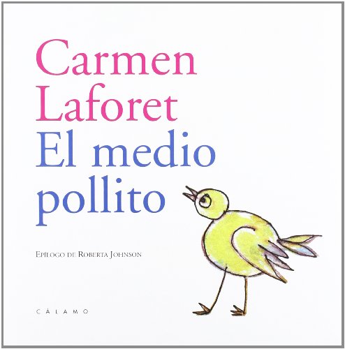 El medio pollito - Laforet, Carmen