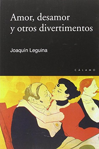 Stock image for AMOR, DESAMOR Y OTROS DIVERTIMENTOS for sale by KALAMO LIBROS, S.L.