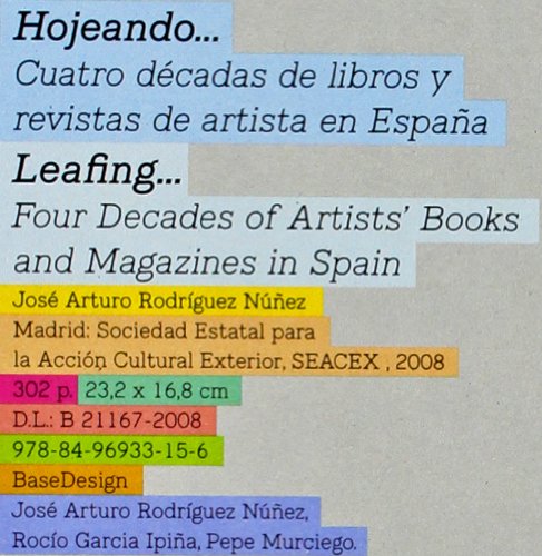 Stock image for HOJEANDO. CUATRO DECADAS DE LIBROS Y REVISTAS DE ARTISTA EN ESPAA / Leafing. Four Decades of Artists' Books and Magazines in Spain for sale by KALAMO LIBROS, S.L.