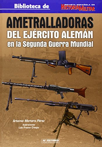 9788496935211: Ametralladoras del ejercito Alemn (Historia Militar)