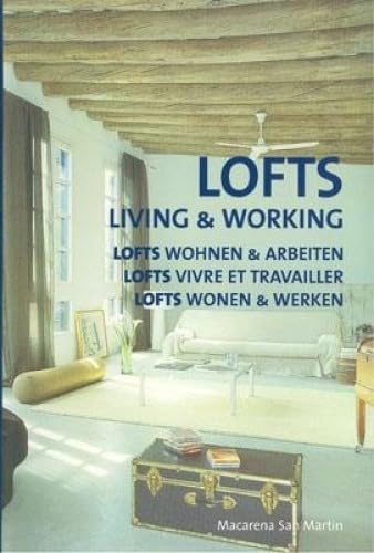 Beispielbild fr Lofts Living and Working. Englisch/Deutsch/Franzsisch/Niederlndisch. zum Verkauf von Antiquariat J. Hnteler