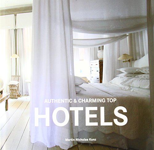 Beispielbild fr Authentic & Charming Top Hotels zum Verkauf von medimops