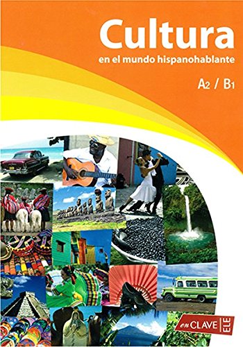 Imagen de archivo de Cultura en el mundo hispanohablante (A2-B1) (Viva.!) (Spanish Edition) a la venta por Better World Books