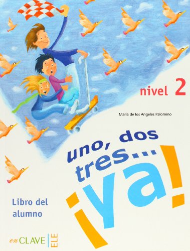 Stock image for Uno, dos, tres.¡Ya! 2 - Libro del alumno (Spanish Edition) for sale by HPB-Red