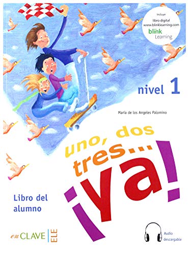 9788496942981: Uno, dos, tres... ya! 1 - Libro del alumno 1 + audio (A1): Libro del alumno + audio (downloadable) 1 - A1