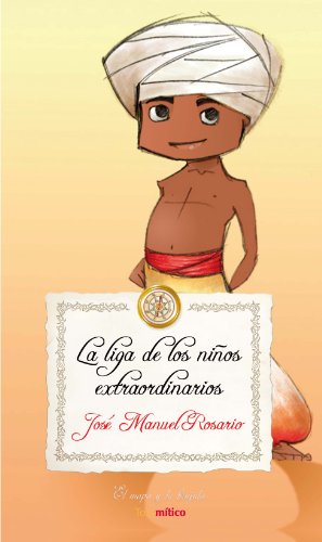 Stock image for LA LIGA DE LOS NIOS EXTRAORDINARIOS for sale by KALAMO LIBROS, S.L.