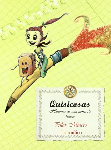 Imagen de archivo de Quisicosas: Historias de una goma de Mateos Martn, Pilar a la venta por Iridium_Books