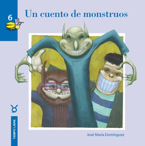 Stock image for UN CUENTO DE MONSTRUOS: TIEMPO LIBRE for sale by AG Library