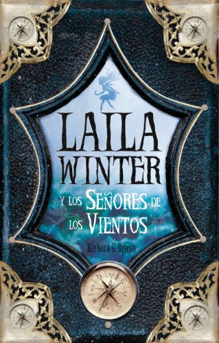 9788496947702: Laila Winter y los seores de los vientos/ Laila Winter and the Lords of the Winds